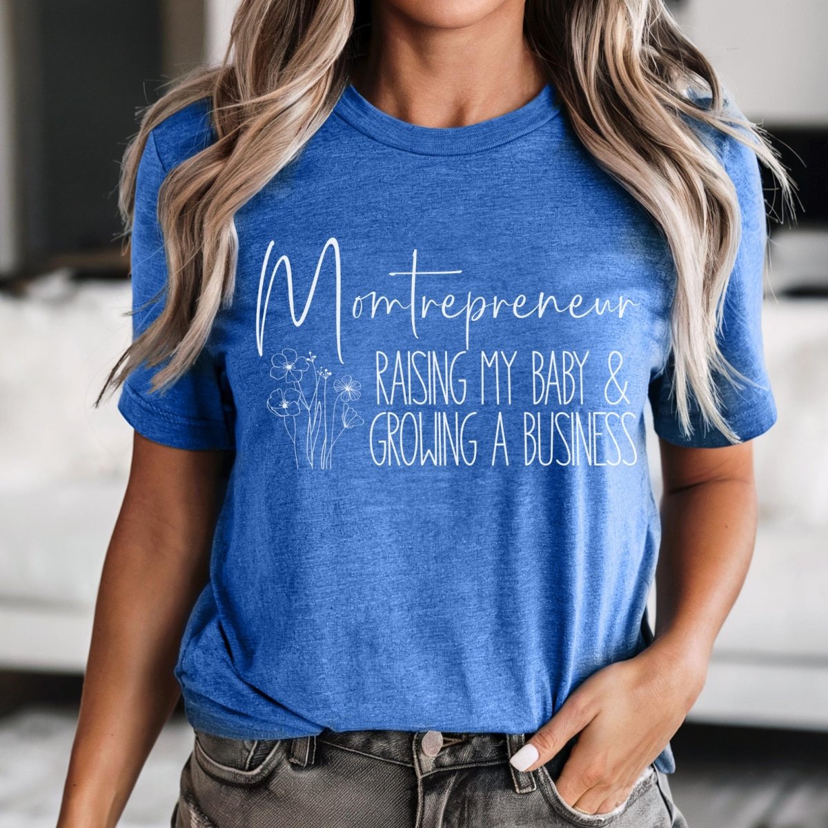 Momtrepreneur Raising My Baby and Growing a Business Shirt, Mom Boss Tee - Heather True Royal - XS -