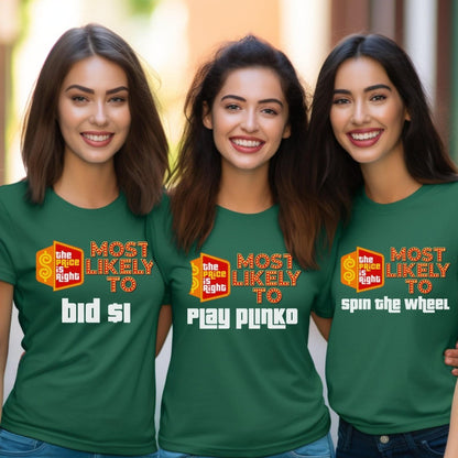Most Likely To Price is Right Group Shirt with Personalized Quotes for Everyone in Your Crew - XS - Green - Short