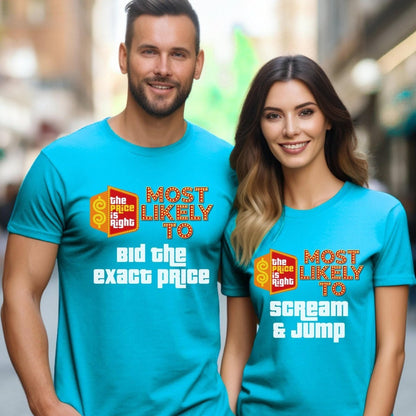 Most Likely To Price is Right Group Shirt with Personalized Quotes for Everyone in Your Crew - XS - Aqua - Short