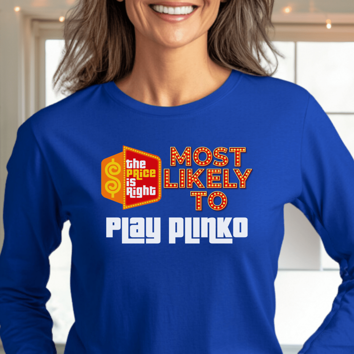 Most Likely To Price is Right Group Shirt with Personalized Quotes for Everyone in Your Crew - S - Blue - Long