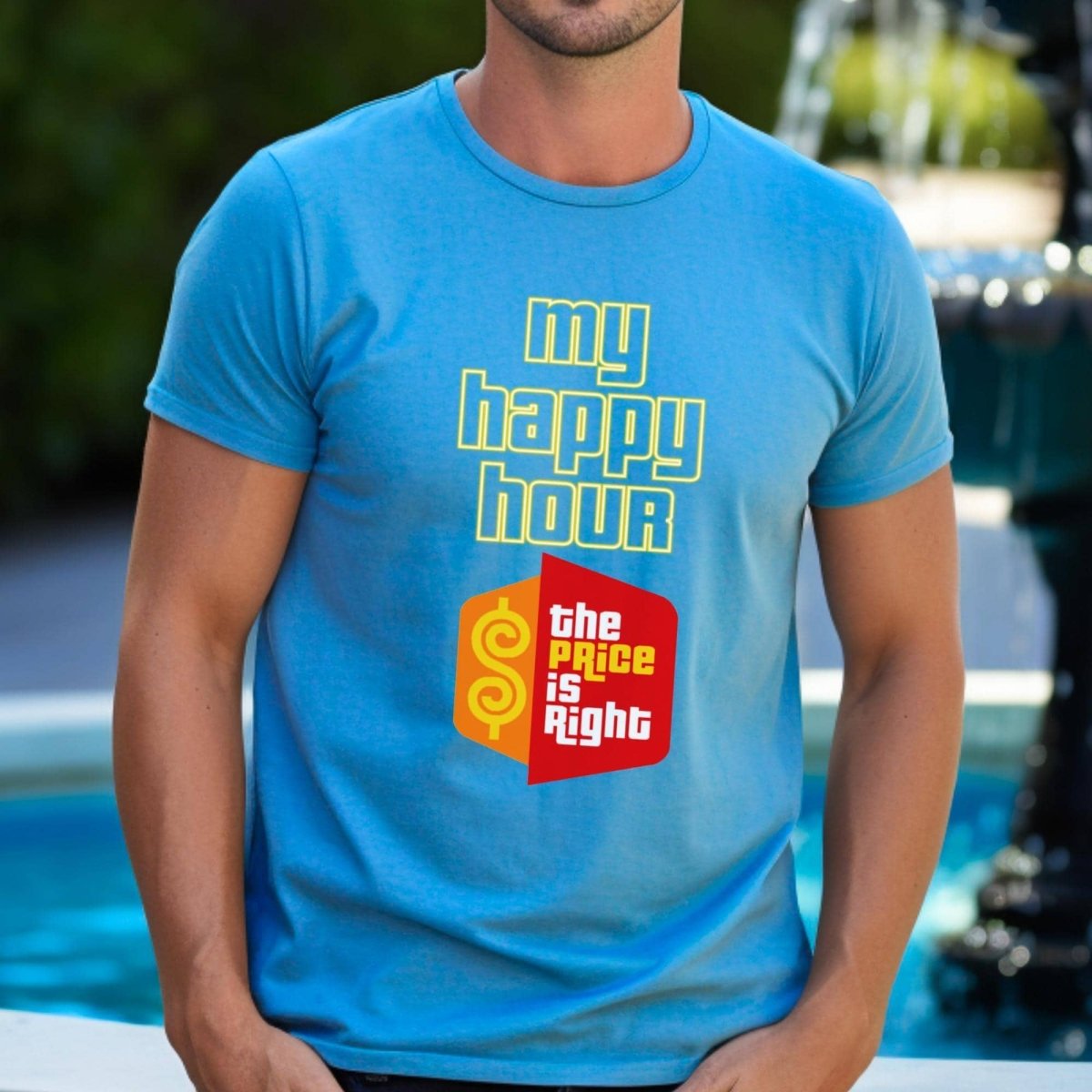 My Happy Hour Price is Right Shirt for Fans of the Classic 11AM TV Show - Aqua - XS -