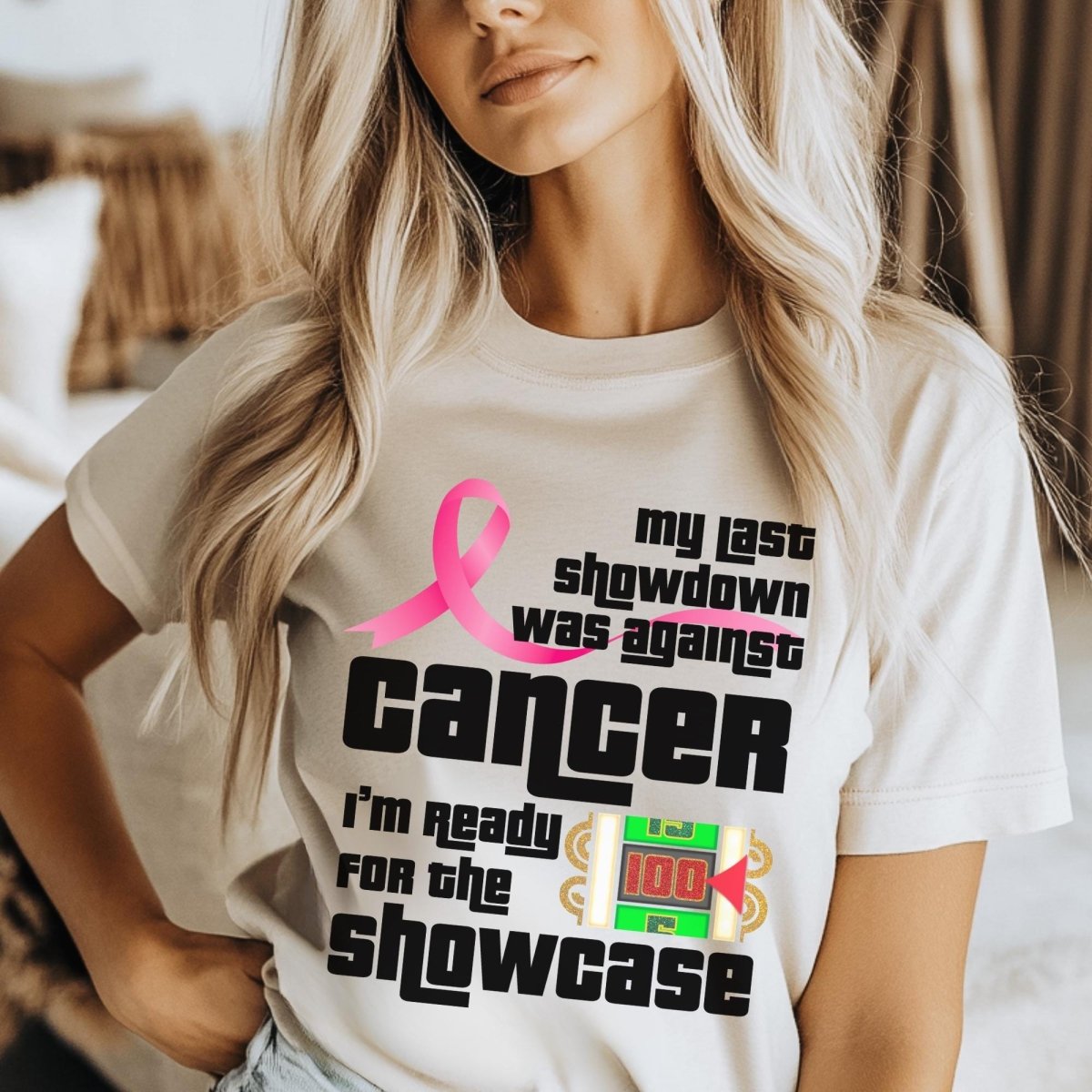 My Last Showdown Was Against Cancer, I'm Ready for the Showcase Price is Right Shirt, Survivor Tee - Natural - XS -