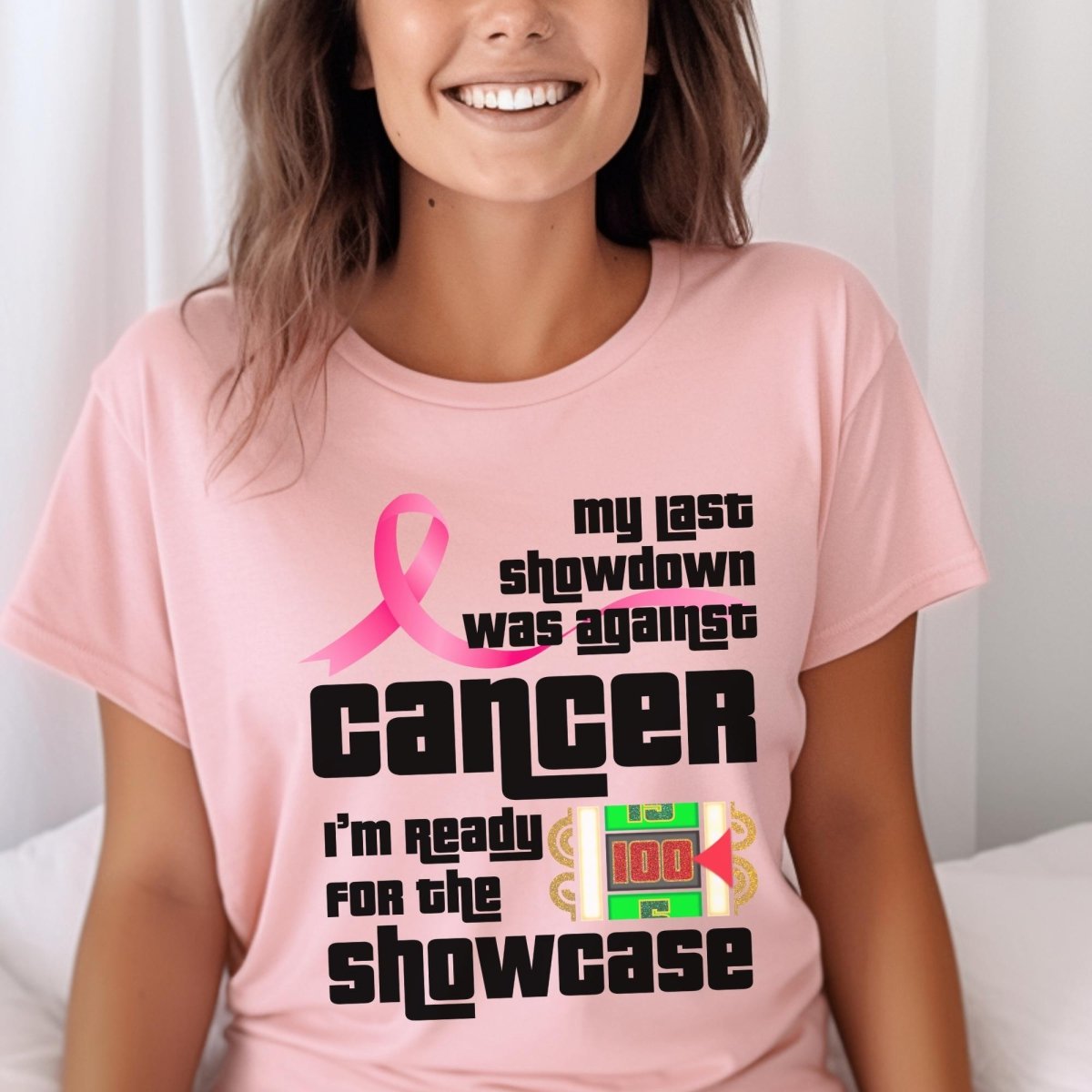My Last Showdown Was Against Cancer, I'm Ready for the Showcase Price is Right Shirt, Survivor Tee - Pink - XS -