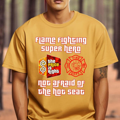 Not Afraid of the Hot Seat Firefighter Super Hero Shirt, First Responder Gift - Gold - S -