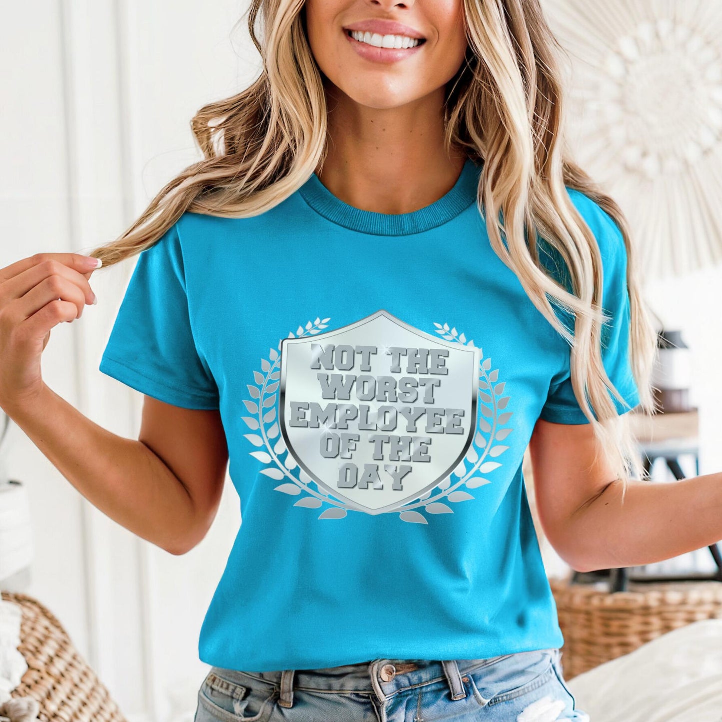 Not the Worst Employee of the Day, Shirt in Aqua for funny coworker shirt