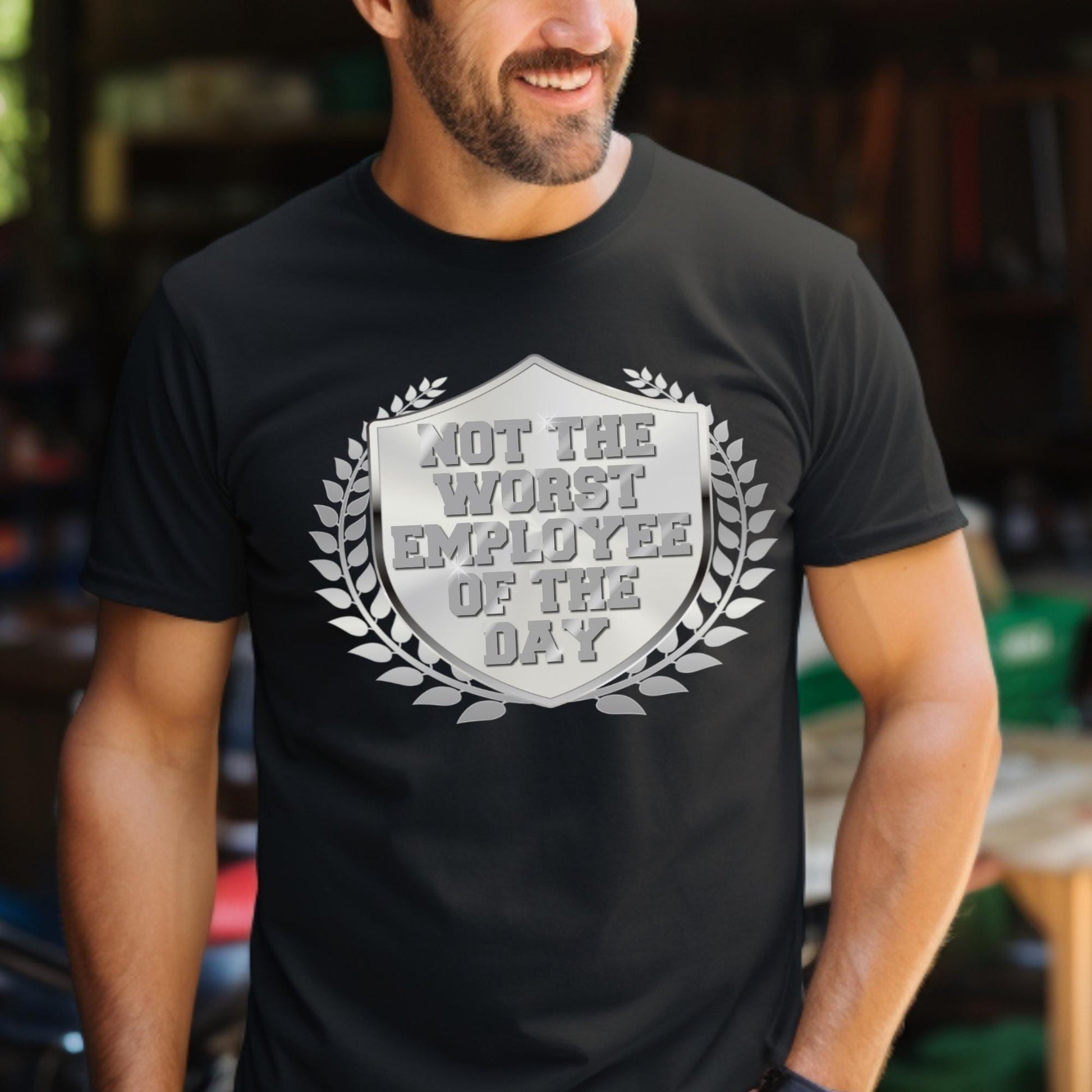 Not the Worst Employee of the Day, Shirt in Black for funny coworker shirt