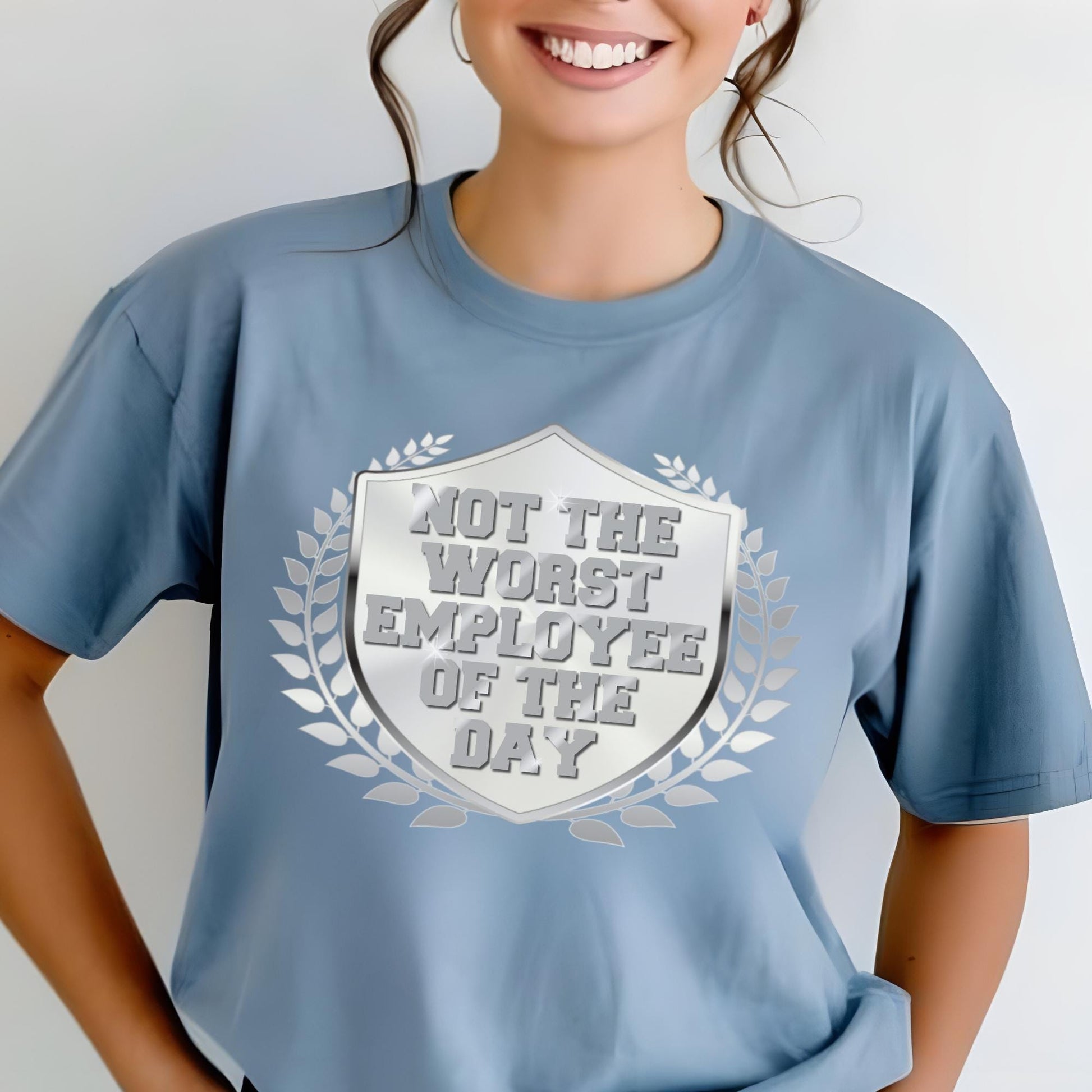 Not the Worst Employee of the Day, Shirt in Steel Blue for funny coworker shirt