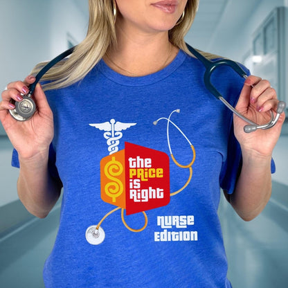 Nurse Edition Stethoscope Logo Price is Right RN Shirt, Funny Nursing Fan Gift - Heather True Royal - XS -