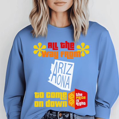 Personalized All the Way from "State" to Come on Down Price is Right Shirt for Traveler - Carolina Blue - XS - Long