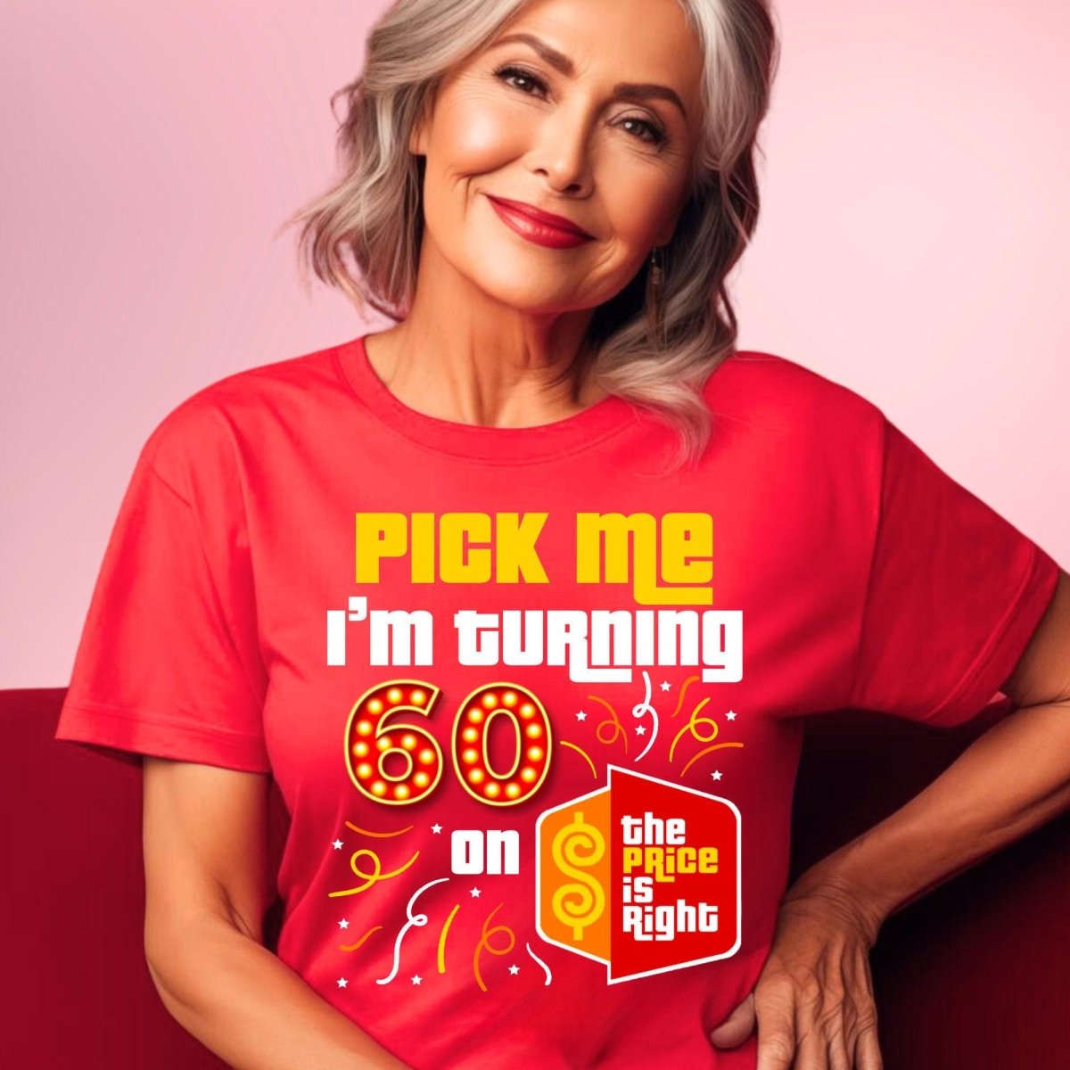 Personalized Pick Me I'm Turning XX on the Price is Right Birthday Shirt to Celebrate a Milestone - Red - XS - Short