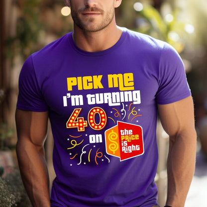 Personalized Pick Me I'm Turning XX on the Price is Right Birthday Shirt to Celebrate a Milestone - Purple - XS - Short