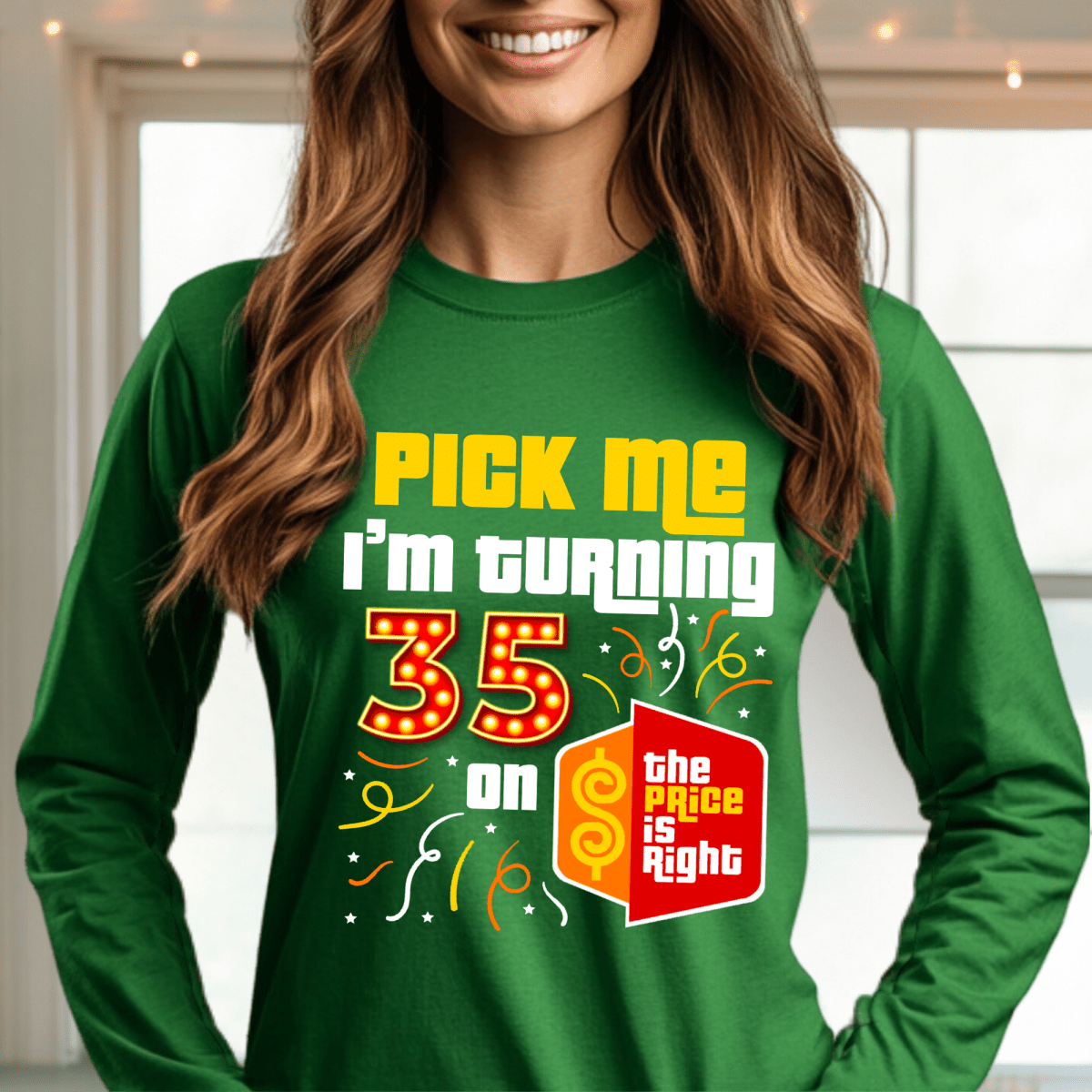 Personalized Pick Me I'm Turning XX on the Price is Right Birthday Shirt to Celebrate a Milestone - Green - S - Long