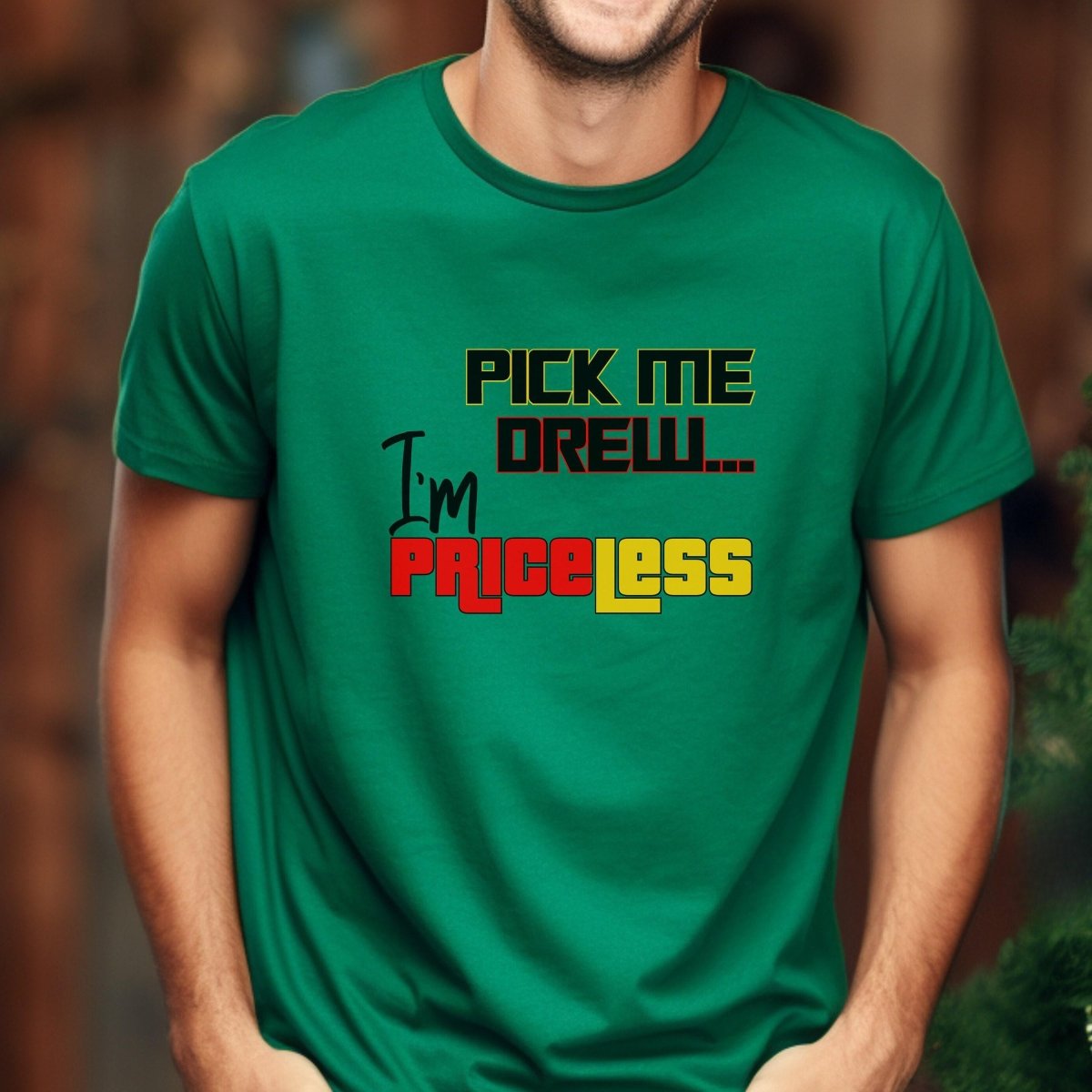 Pick Me Drew, I'm Priceless Price is Right Shirt, Ready to Win Design Fan Gift - Kelly - XS -