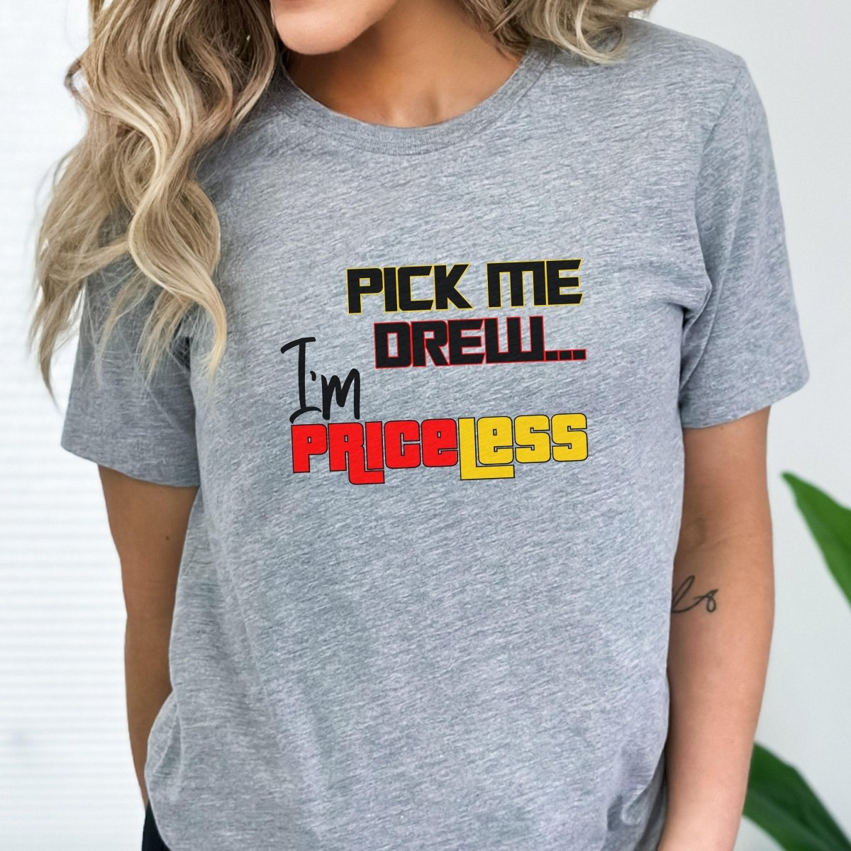 Pick Me Drew, I'm Priceless Price is Right Shirt, Ready to Win Design Fan Gift - Athletic Heather - XS -