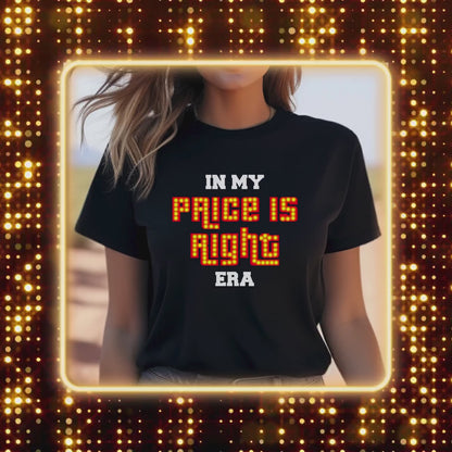 In my Era Price is Right Shirt,  Pick Me Game Show Shirt, Come On Down, Drew Carey, Price is Right Live Contestant, Retro TV Bob Barker