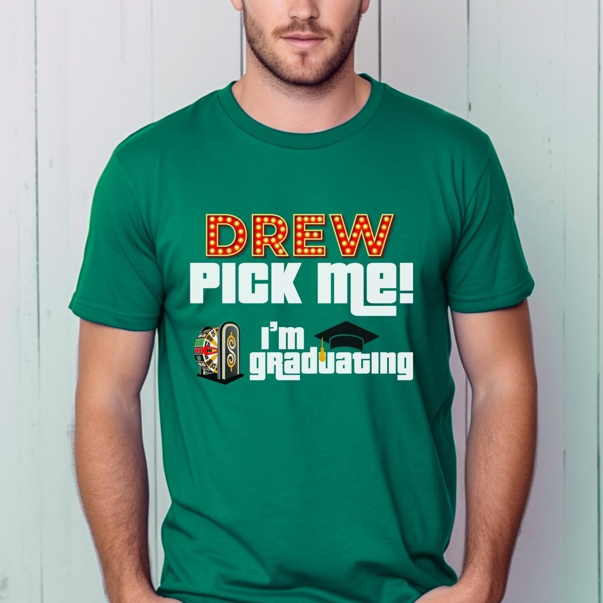 Price is Right Graduate Shirt, Drew Pick Me I'm Graduating Tee, Graduation Gift - Kelly - XS -