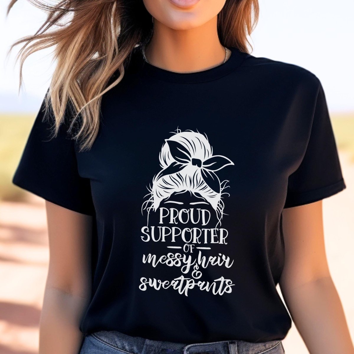 Proud Supporter of Messy Hair and Sweatpants Messy Bun Introvert Shirt, Sarcastic Nap Shirt for Scrunchy Lover - Black - XS -