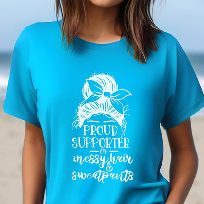 Proud Supporter of Messy Hair and Sweatpants Messy Bun Introvert Shirt, Sarcastic Nap Shirt for Scrunchy Lover - Aqua - XS -