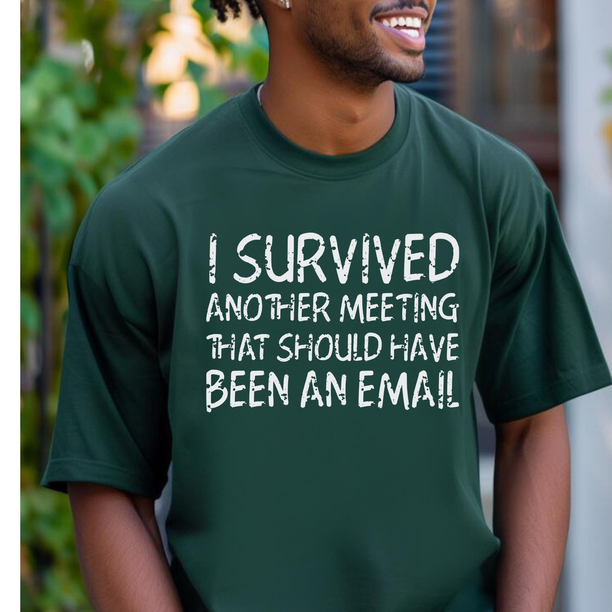 Should have been an email Shirt in Forest for funny coworker shirt