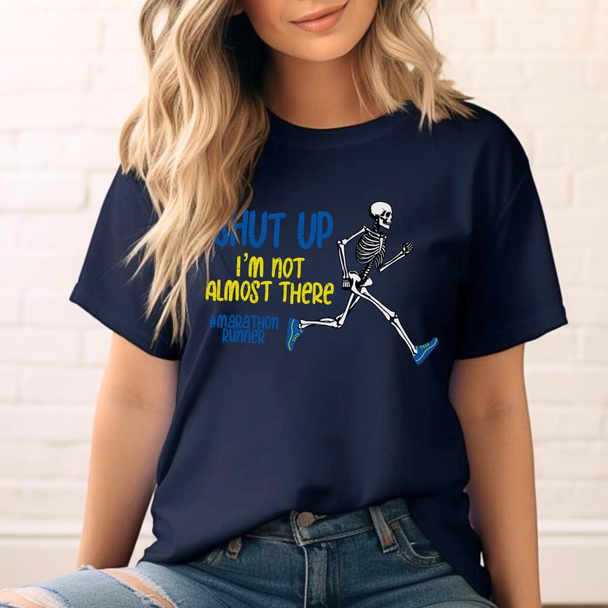 Shut Up I'm Not Almost There Boston Marathon Runner Shirt, Funny Running Race Gift Tee - Navy - XS -