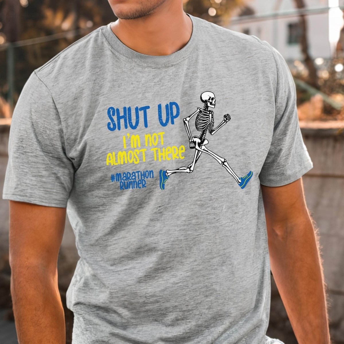 Shut Up I'm Not Almost There Boston Marathon Runner Shirt, Funny Running Race Gift Tee - Athletic Heather - XS -
