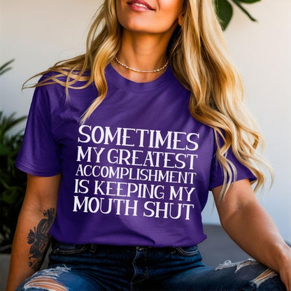 Sometimes my Greatest Accomplishment is Keeping My Mouth Shut Shirt, Coworker Daily Win - Team Purple - XS -