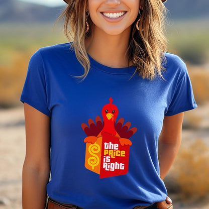 Thanksgiving Turkey Price is Right Shirt, Holiday Tee, Cozy Fall Fan Gift - True Royal - XS -