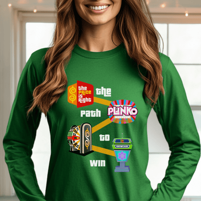 The Path to Win Price is Right Shirt, From Getting on the Show, to Playing Plinko, Spinning the BIg Wheel & Winning the Showcase - Green - S - Long