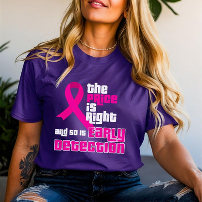 The Price is Right and So is Early Detection Breast Cancer Shirt, Pink Ribbon Awareness Tee - Team Purple - XS -