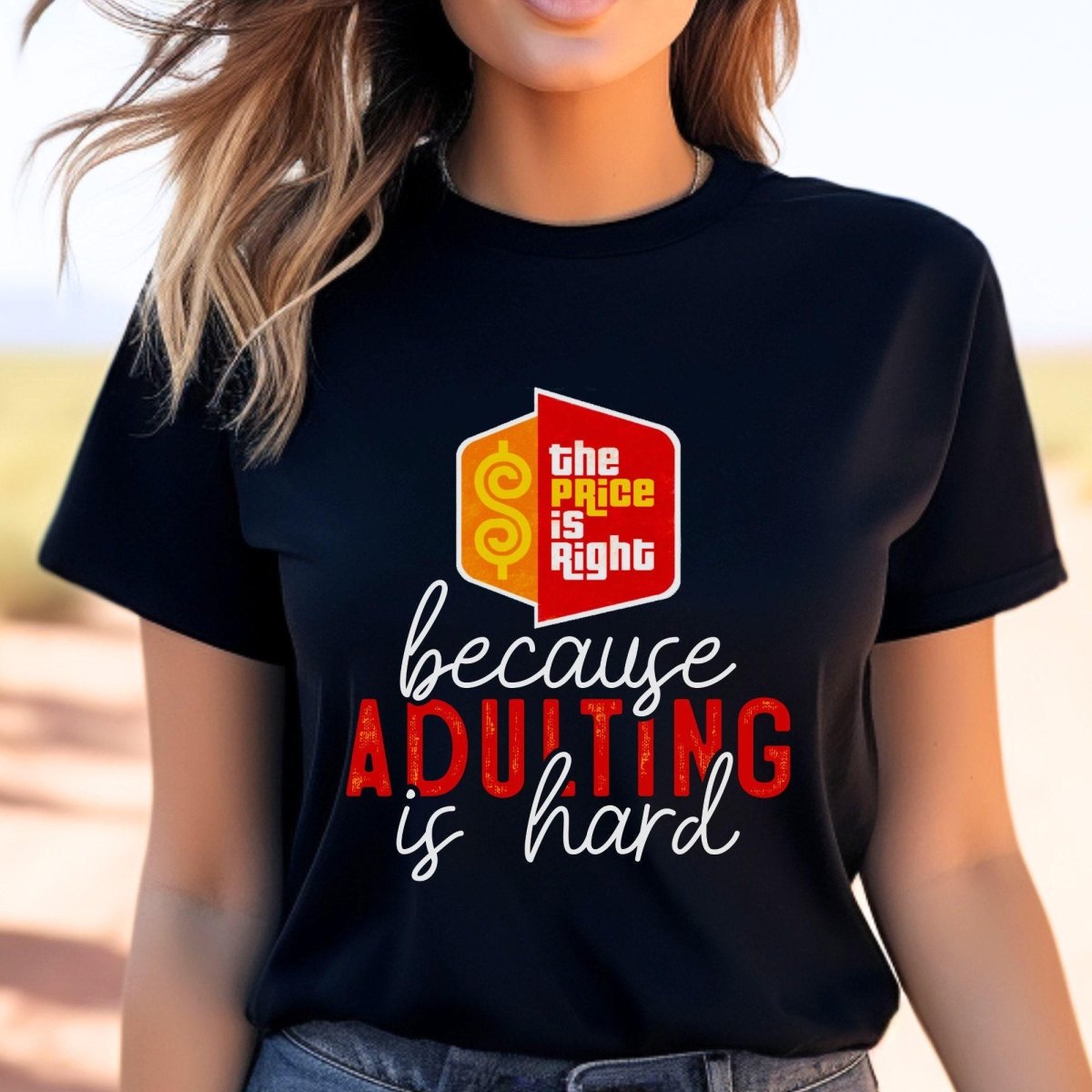 The Price is Right because Adulting Is Hard Shirt, Funny Retro Game Show Fan Gift Tee - Black - XS -