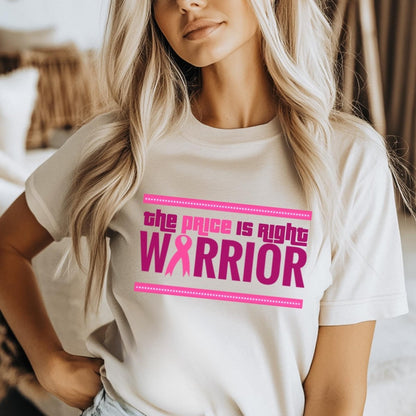 The Price is Right Warrior Breast Cancer Awareness Shirt, Pink Ribbon Survivor Gift - Natural - XS -