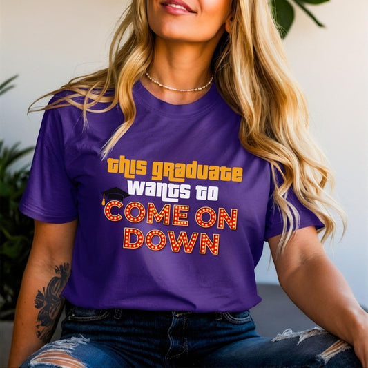 This Graduate Wants to Come On Down Price is Right Shirt for Graduation - Team Purple - XS -
