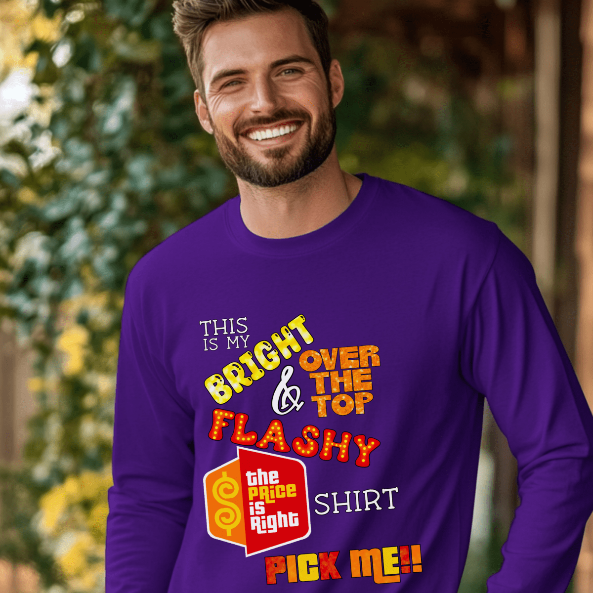 This is my Bright, Over the Top & Flashy Price is Right Shirt for Getting Picked - Purple - S - Long