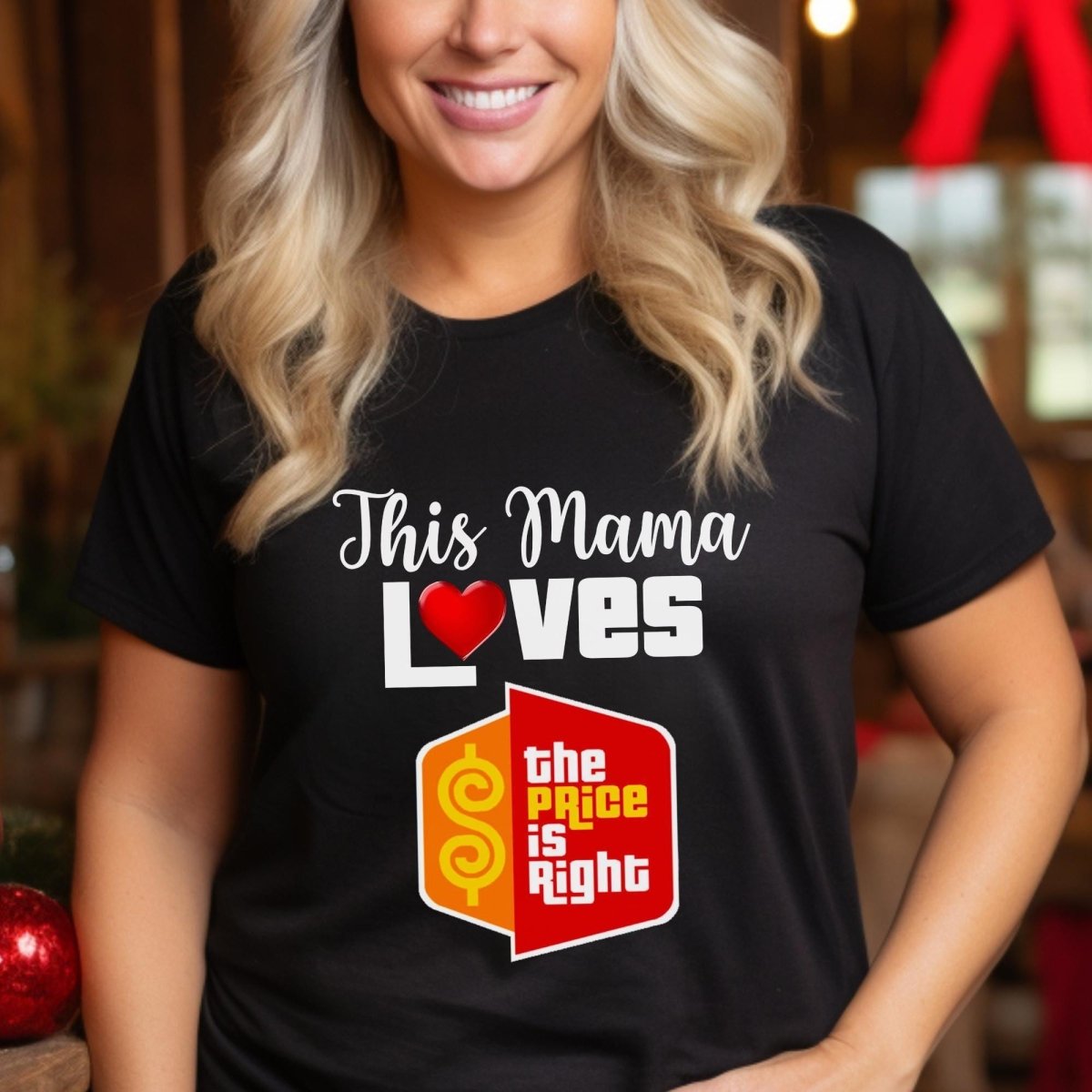 This Mama Loves the Price is Right Shirt, Mother's Day Gift, Game Show Mom Fan - Black - XS -