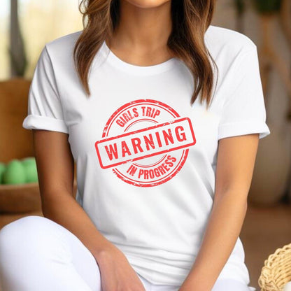 Warning Girls Trip in Progress Shirt, Bachelorette Party Group Tee - White Express - 3XL -