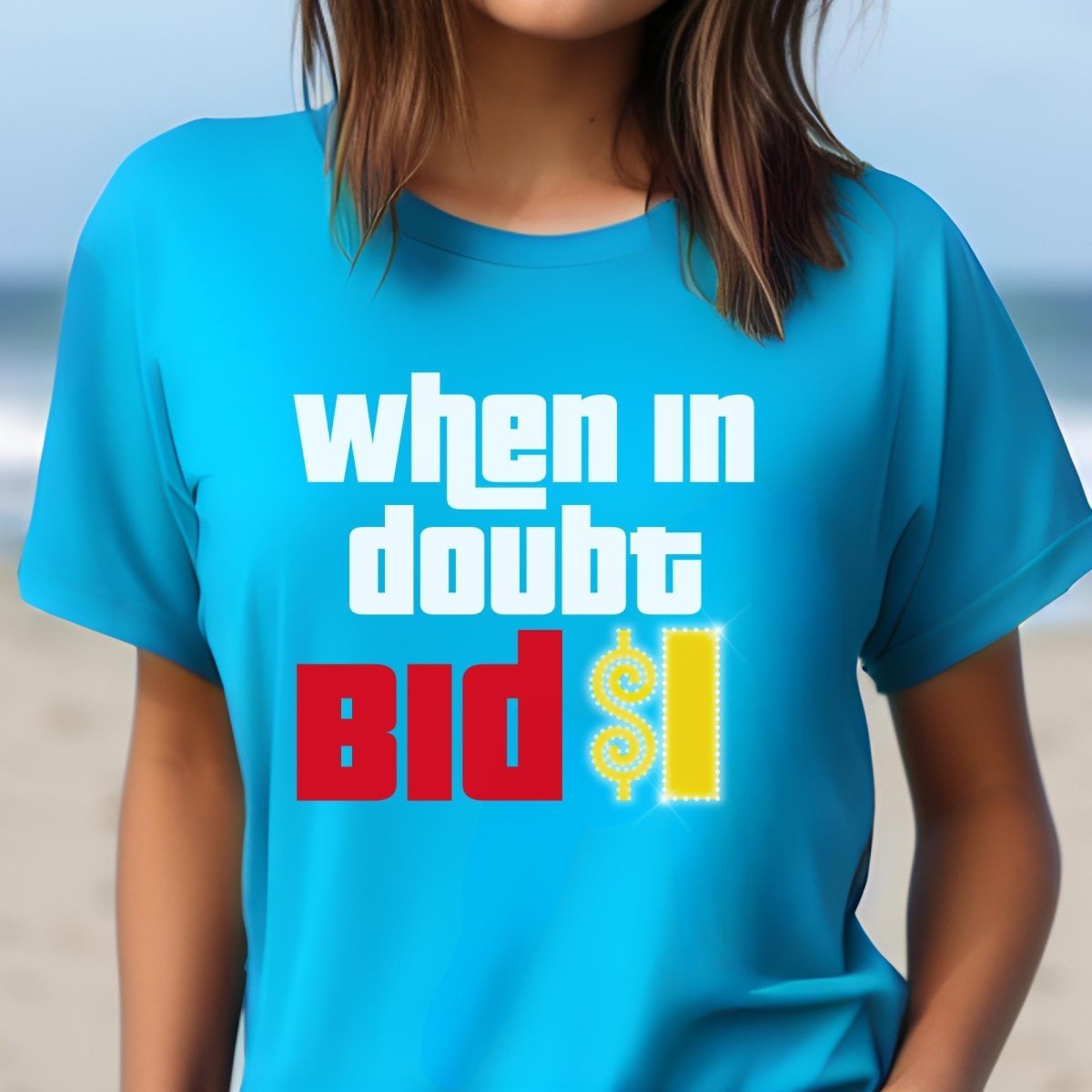 When in Doubt Bid $1 Price is Right Shirt, Funny Game Show Strategy Tee - Aqua - XS -