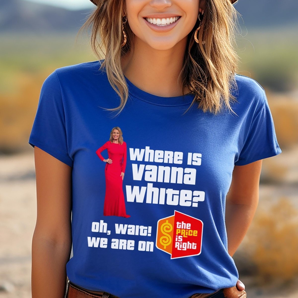 Where is Vanna White? Oh Wait, Wrong Show Price is Right Shirt, Funny Tee - True Royal - XS -