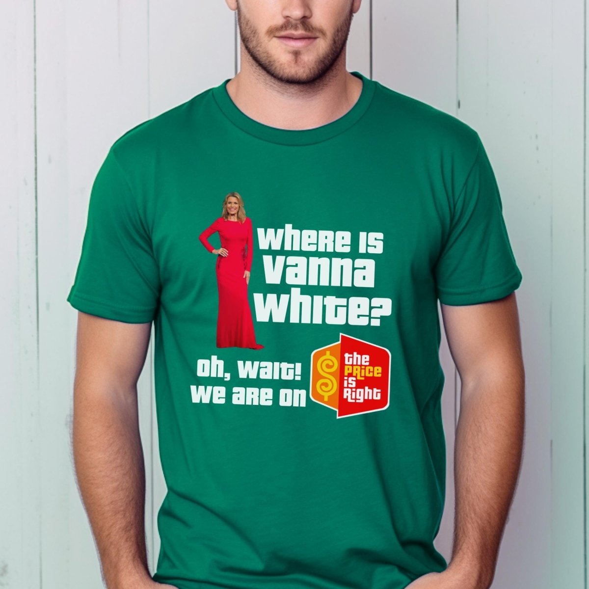 Where is Vanna White? Oh Wait, Wrong Show Price is Right Shirt, Funny Tee - Kelly - XS -