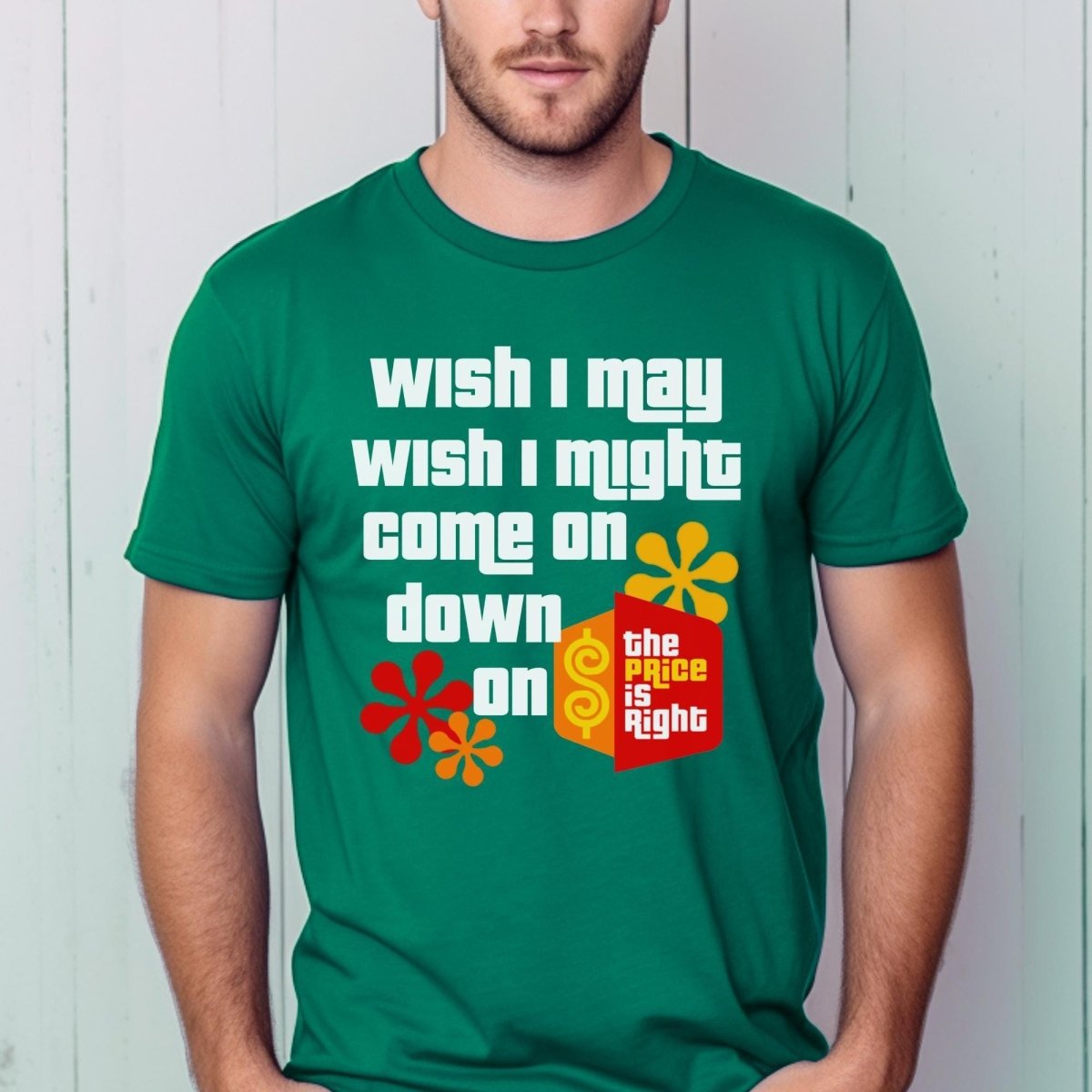 Wish I May Wish I Might Come On Down on the Price is Right Shirt, Fan Wish Gift - Kelly - XS -