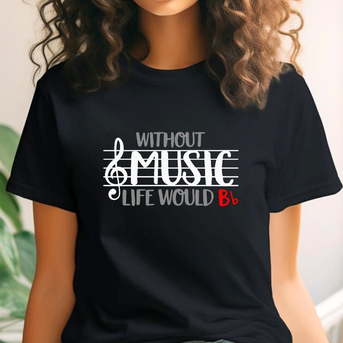 Without Music, Life Would Bb Music Symbols Shirt, Music Lover Tee for Music Teacher Gift Idea - Black - XS -