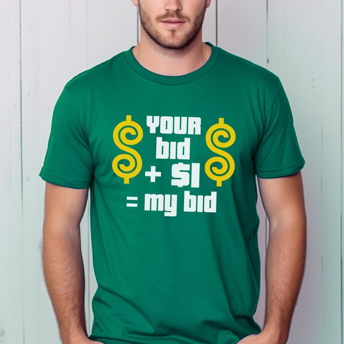 Your Bid Plus $1 Equals My Bid Price is Right Shirt, Bidding Strategy Tee - Kelly - XS -
